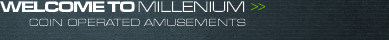 Welcome to Millenium Coin Operated Amusements